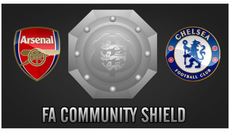 Arsenal v Chelsea Community Shield Betting Guide: 6th August 2017